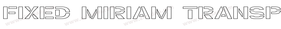 Fixed Miriam Transparent字体转换